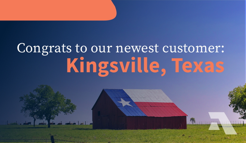 Congrats to our newest customer, Kingsville, Texas!